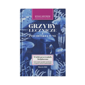 Książka "Grzyby lecznicze i psychoaktywne" – dodatek do Wielkiego Atlasu Grzybow