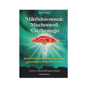 Mikrodozowanie Muchomora Czerwonego Baba Masha